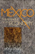 Mexico: The Remaking of an Economy