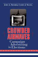 Crowded Airwaves: Campaign Advertising in Elections