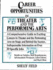 Career Opportunities in Theater and the Performing Arts