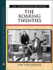 The Roaring Twenties: An Eyewitness History