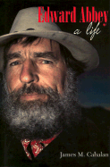 Edward Abbey: A Life