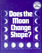 Does the Moon Change Shape?