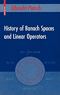 History of Banach Spaces and Linear Operators