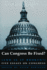 Can Congress Be Fixed? (and Is It Broken?): Five Essays on Congressional Reform