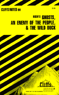 Cliffsnotes Ibsen's Plays II: Ghosts, an Enemy of the People & the Wild Duck