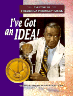 I've Got an Idea: The Story of Frederick McKinley Jones