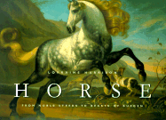 Horse: From Noble Steeds to Beasts of Burden