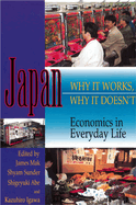 Japan: Why it Works, Why it Doesn't