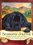Seaman's Journal: On the Trail with Lewis and Clark