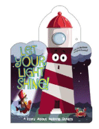 Let Your Light Shine!: A Story about Helping Others