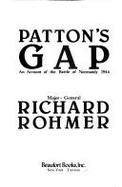 Patton's Gap: An Account of the Battle of Normandy 1944