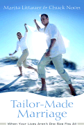 Tailor-Made Marriage: When Your Lives Aren't One Size Fits All