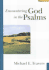 Encountering God in the Psalms