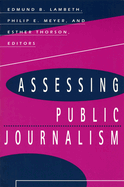 Assessing Public Journalism Assessing Public Journalism Assessing Public Journalism