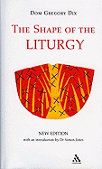 The Shape of the Liturgy