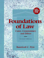 Foundations of Law: Cases, Commentary, and Ethics
