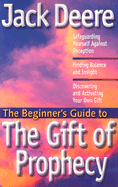 The Beginner's Guide to the Gift of Prophecy