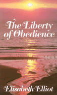 The Liberty of Obedience