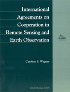 International Science and Technology Agreements Supporting Cooperation in Remote Sensing and Earth Observation