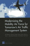 Modernizing the Mobility Air Force for Tomorrow S Air Traffic Management System
