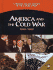 America and the Cold War 1949-1969