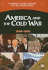 America and the Cold War, 1949-1969