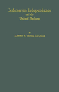 Indonesian independence and the United Nations.