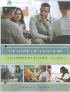 The Practice of Social Work: A Comprehensive Worktext