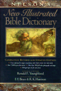Nelson's New Illustrated Bible Dictionary: Completely Revised and Updated Edition