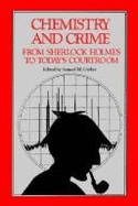 Chemistry and Crime: From Sherlock Holmes to Today's Courtroom