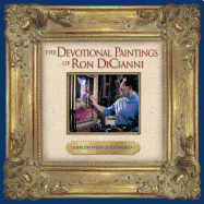 A Brush with God's Word: The Devotional Paintings of Ron Dicianni: The Devotional Paintings of Ron Dicianni
