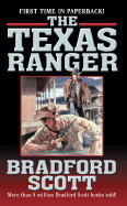The Texas Ranger Scott C. Bradford