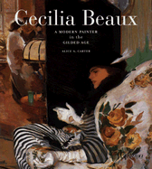 Cecilia Beaux: A Modern Painter in the Gilded Age