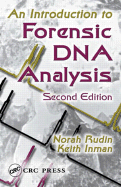 An Introduction to Forensic DNA Analysis, Second Edition