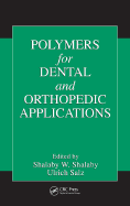 Polymers for Dental and Orthopedic Applications