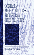 Control of Microstructures and Properties in Steel ARC Welds