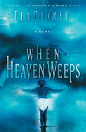 When Heaven Weeps