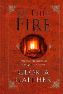 By This Fire: By This Fire