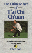Chinese Art of T'Ai Chi Ch'uan