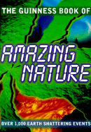 The Guinness Book of Amazing Nature