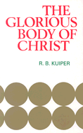 Glorious Body of Christ