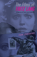 The Films of Fritz Lang: Allegories of Vision and Modernity