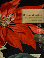 Botanical Riches: Stories of Botanical Exploration