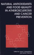 Natural Antioxidants and Food Quality in Atherosclerosis & Cancer Prevention