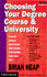 How to Choose Your Degree Course and University