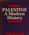 Palestine: A Modern History