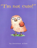 I'm Not Cute!