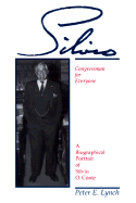 Silvio: Congressman for Everyone, a Biographical Portrait of Silvio O. Conte