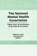 The National Mental Health Association: Eighty Years of Involvement in the Field of Prevention
