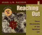 Reaching Out: Three Movements of the Spiritual Life